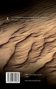 Zitat: "Vielleicht bin ich nur Sand, auf den dieses Meer anbrandet, ohne Unterlass. Doch immerhin." Darunter: ISBN, Preis, URL. Wellen im Sand.