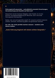 Führungskraft geworden? Ein ehrliches Buch als Begleitung, um in Führungsrollen hineinzuwachsen. „Gute Führung beginnt mit einem echten Gespräch.“