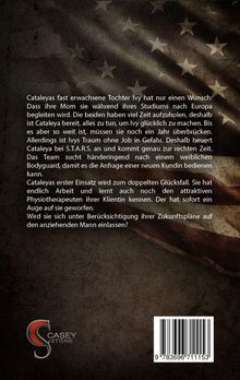 Der Text beschreibt Cataleyas Wunsch, ihre Tochter Ivy nach Europa zu begleiten. Ein Einsatz als Bodyguard führt zu neuen Begegnungen. Unten befindet sich ein rot-graues Logo mit dem Text "Casey Stone" und ein Barcode. Im Hintergrund ist eine Flagge mit Sternen erkennbar.