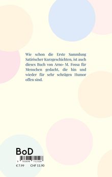 Satirische Kurzgeschichten für Freunde schrägen Humors. Kreise in Pastellfarben als Hintergrund.