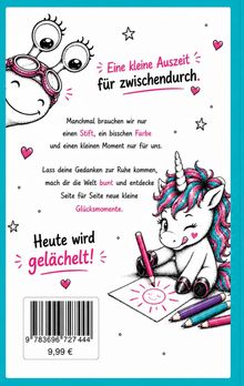 „Eine kleine Auszeit für zwischendurch.“ Illustration: Ein Einhorn malt lächelnd mit Stiften auf Papier.