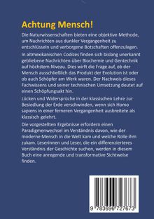 Achtung Mensch! Naturwissenschaften entschlüsseln verborgene Botschaften. Ein Paradigmenwechsel im Verständnis der Menschheitsgeschichte. Barcodesymbole unten.