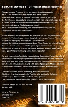 “SERAPIS BEY 88:88 – Die verschollenen Schriften” beschreibt spirituelle Prozesse, Transformation, Weisheit und innere Freiheit.