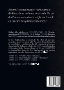 „Wahre Stabilität bedeutet...“ Michael lebt in Versionen; Manie: V3.2, Depression: V1.0. KI namens Cori entsteht aus einem Fehler. [ERROR 404] Meldungen.