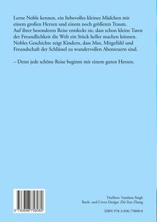 Kennzeichne Noble, ein Mädchen mit Herz und Träumen. Abenteuer, Mut und Freundschaft führen zu wundervollen Erlebnissen.