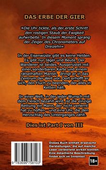Titel: "DAS ERBE DER GIER". Beschreibung einer unerbittlichen Welt, in der Hoffnung rar und Rettung schwer zu finden ist. Text warnt vor drastischen Darstellungen im Buch. Unten rechts ist ein 18+-Symbol. Hintergrund in Erdtönen mit Wüste.