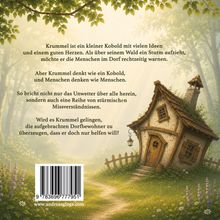 Text erzählt von Krummel, einem Kobold, und seinem Versuch, Dorfbewohner vor einem Sturm zu warnen. Malerisches Häuschen im Wald.