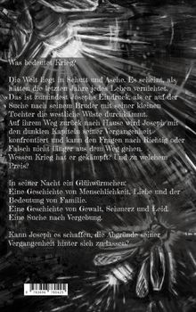 Text: "Was bedeutet Krieg? Die Welt liegt in Schutt und Asche... Kann Joseph es schaffen, die Abgründe seiner Vergangenheit hinter sich zu lassen?"   
Hintergrund: Dunkle, abstrakte Illustration mit leuchtenden Linien.