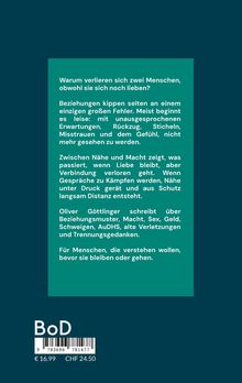 Text beschreibt Beziehungskonflikte und Faktoren wie Macht, Sex und alte Verletzungen. Autorenname: Oliver Göttlinger.