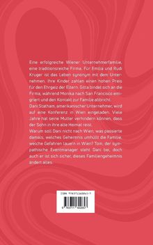 Text über eine Wiener Unternehmerfamilie, Geheimnisse und Gefahren in Wien. ISBN 9783711602657. Hintergrund in Rot.