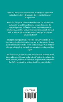 Texte beschreiben Geschichten entlang alltäglicher Wunder, voller Humor und Skurrilität, um das Außergewöhnliche zu finden.