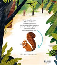Text: "Ich war einmal ein Baum. Ich war eine Kiefer. Ich war groß und schön... sollte ich vielleicht erklären..." Illustration: Ein Eichhörnchen im Wald.