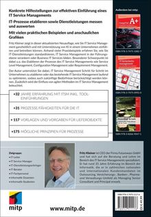Texte: "Konkrete Hilfestellungen zur effektiven Einführung eines IT Service Managements...“, "+32 Jahre Erfahrung mit ITSM...“. 

Buchrückseite mit Texten zu IT-Management und Autorbeschreibung. Oben rechts sind Bücher mit Titeln und ISBN-Nummern. Zielgruppe: IT-Leiter, IT-Berater. Unten links Logo "mitp".