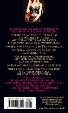 In diesen geilen Kurzgeschichten verfolgen alle das gleiche Ziel: Befriedigung der schieren Lust bei völliger Hingabe.

Unter dem Text ist eine Frau in schwarzer Spitzenunterwäsche abgebildet.