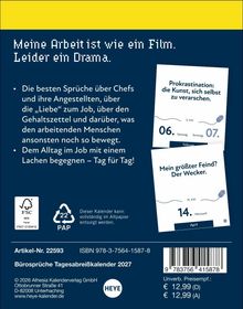 "Meine Arbeit ist wie ein Film. Leider ein Drama." Sprüche über Chefs, Job-Liebe, Gehaltszettel. Tagesabreißkalender.