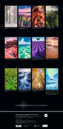 "1. Verschneiter Mischwald, Zürcher Oberland, Schweiz. 2. Blühende Lupinen am Lake Tekapo, Südinsel, Neuseeland. 3. Antelope Canyon, Page, Arizona, USA. 4. Vatnajökull-Nationalpark, Island. 5. Seven Sacred Pools, Sedona, Arizona, USA. 6. Great Barrier Reef, Queensland, Australien. 7. Lavendelfelder, Plateau de Valensole, Provence, Frankreich. 8. Patonga Beach, New South Wales, Australien. 9. Farne im Fiordland-Nationalpark, Südinsel, Neuseeland. 10. Felsküste bei Hartland Quay, North Devon, England, Vereinigtes Königreich. 11. Buchenwald im Shirakami-Sanchi, Präfektur Aomori, Japan. 12. Aurora Borealis über Kirkjufell, Island." Edition Alexander von Humboldt.