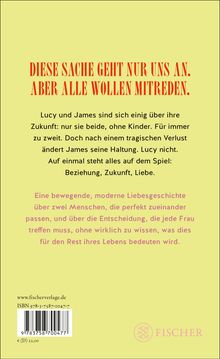 "DIESE SACHE GEHT NUR UNS AN. ABER ALLE WOLLEN MITREDEN." Geschichte über Liebe, Entscheidung, Zukunft, Verlust. Fischer-Logo.