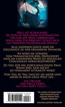 Ein Text beschreibt Nells schockierenden Urlaub in einem privaten Swingerclub auf Ibiza, ihre Herausforderungen und Verführung.