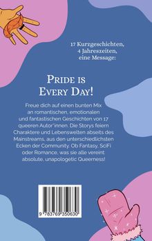 "17 Kurzgeschichten, 4 Jahreszeiten, eine Message: Pride is Every Day!" Farbenfrohe Illustration mit zwei verschiedenen Handschuhen.