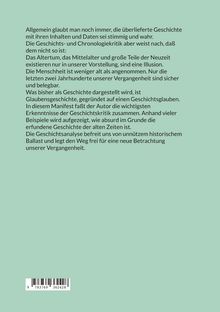 Ein Text argumentiert, dass die überlieferte Geschichte eine Illusion sei. Nur die letzten zwei Jahrhunderte seien belegbar.