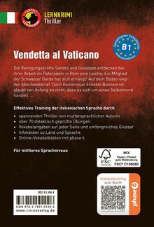 "Vendetta al Vaticano" ist ein Lernkrimi-Thriller für mittleres Sprachniveau, mit über 70 Übungen und Vokabelangaben.
