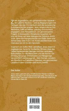 Zwei Jugendliche, ein geheimnisvoller Apparat – die Laterna Mystica – und 29 Begegnungen mit Heiligen beeinflussen sie.