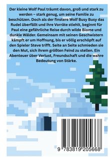 Ein kleiner Wolf namens Paul träumt von Stärke. Ein Abenteuer über Verlust, Freundschaft und Stärke. Dazu eine pixelige Winterlandschaft mit Kiefer und Iglu.