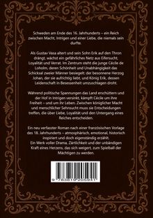 Schweden, Ende 16. Jh., Macht, Intrigen, Liebe. Cécile kämpft um Freiheit, zwischen Johan und König Erik. Dramatischer Roman. Ornamentale Verzierung.