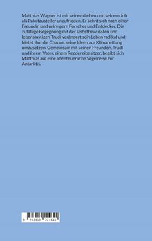Matthias Wagner ist unzufrieden als Paketbote. Trudi verändert sein Leben. Abenteuerliche Reise zur Antarktis. Blauer Hintergrund.