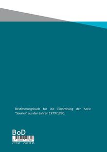Ein Bestimmungsbuch für die Serie "Saurier" aus 1979/1980. Preisangaben in Euro und CHF. Schlichtes, geometrisches Design.