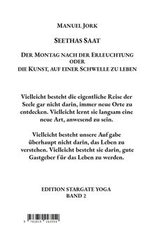 MANUEL JORK. SEETHAS SAAT. DER MONTAG NACH DER ERLEUCHTUNG. EDITION STARGATE YOGA, BAND 2. Text über Seelenreise. EAN-Code unten.
