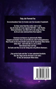 "Finja, die Pummel-Fee" erzählt von Oskars Suche nach seinem Hund Max in einer magischen Welt voller Wunder und Gefahren.
