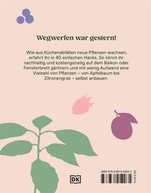 Titel: "Wegwerfen war gestern!" Anleitung zum Pflanzenanbau aus Küchenabfällen. Illustration mit Pflanzen und Logo. ISBN am Rand.