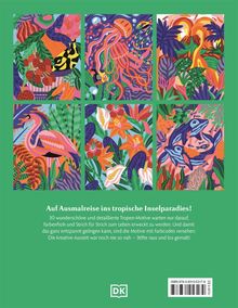 "Auf Ausmalreise ins tropische Inselparadies!" beschreibt ein Ausmalbuch mit sechs bunten, tropischen Illustrationen.