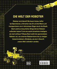 "Die Welt der Roboter. Roboter sind überall! Sie bauen Autos, helfen bei Operationen, erforschen das All und die Meere..."

Eine Illustration zeigt einen gelben Roboterarm und ein Fahrzeug auf einem Gitterhintergrund.