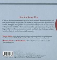 "Liebe hat keine Zeit" in großer roter Schrift. Darunter ein literarischer Textauszug. Enthält Namen und Infos zum Hörbuch.