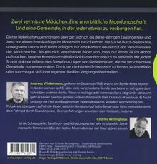 Zwei vermisste Mädchen. Eine unbarmherzige Moorlandschaft. Und eine Gemeinde voller Geheimnisse. Dichte Nebelschwaden.