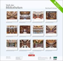 „Welt der Bibliotheken“, Reinhard Görner; zwölf Bilder von beeindruckenden Bibliotheken weltweit; 2027 Weingarten.