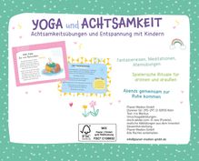 Yoga und Achtsamkeit: Übungen mit Kindern. Fantasiereisen, Meditationen, Atemübungen. Spielerische Rituale.