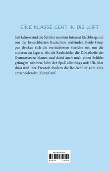 Titel: "EINE KLASSE GEHT IN DIE LUFT". Schülerstreiche führen zu Konflikten zwischen Internat Kirchberg und Realschule. ISBN, Preis.
