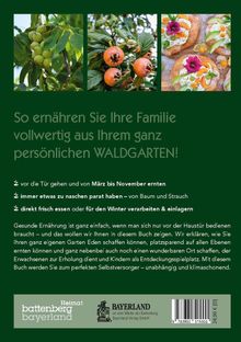"So ernähren Sie Ihre Familie vollwertig aus Ihrem ganz persönlichen Waldgarten!" Drei Bilder von Früchten und Gebäck.
