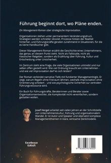 "Führung beginnt dort, wo Pläne enden." Ein Management-Roman über strategische Improvisation. Josef Hergert. Excellence Edition.