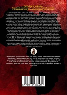 Dantse Dantse: Devil's works about Africa and the "blacks" by the whites - slavery, colonialism, until today - The most dreadful genocides of all times against black people without judgment, without atonement, without awareness - but crimes never expire! Volume 1, Buch