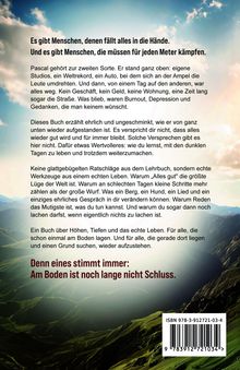 Es gibt Menschen, denen fällt alles in die Hände. Und es gibt Menschen, die müssen für jeden Meter kämpfen.