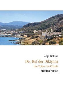 Anja Bölling, Der Ruf der Diktynna. Küstenlandschaft mit blauem Meer und Hügeln im Hintergrund.