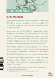 "RUHEPUNKTE", "KLEINE ANLEITUNG". Text über Momente der Ruhe, Übungen für Achtsamkeit. Webseite: hospiz-verlag.de.