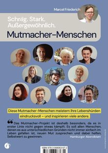 "Schräg. Stark. Außergewöhnlich. Mutmacher-Menschen. Diese Mutmacher-Menschen meistern ihre Lebenshürden eindrucksvoll." Oben links Text, darunter Portraitfotos von lächelnden Menschen in Kreisen.