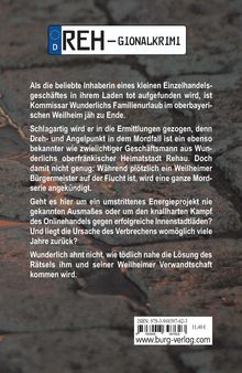 Ein "REH-Gionalkrimi" über einen Mordfall in Weilheim. Kommissar Wunderlichs Ermittlungen betreffen zweifelhafte Geschäfte.