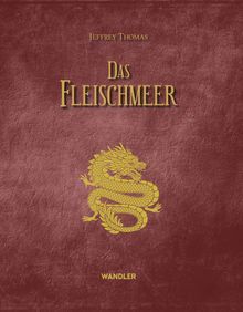 Jeffrey Thomas: Das Fleischmeer/Das Aschemeer, Buch