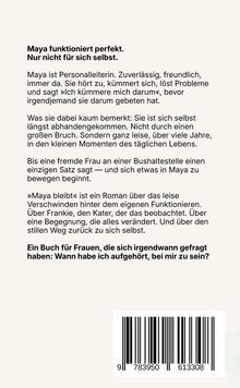 Maya, Personalleiterin und fürsorglich. Sie verliert sich, bis eine Begegnung sie zum Nachdenken bringt. Roman für Frauen.